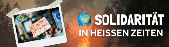 Solidarität in heißen Zeiten
